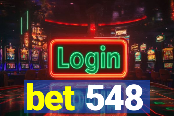 bet 548